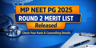 MP NEET PG 2025 Round 2 Merit List Released @mpneet.gov.in; Check Details Here